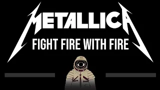 Metallica • Fight Fire With Fire (CC) (Upgraded Video) 🎤 [Karaoke] [Instrumental Lyrics]