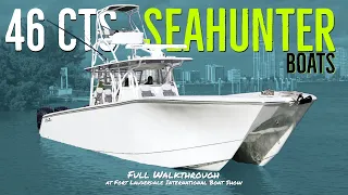 @SeahunterBoats  46 CTS Walkthrough at FLIBS