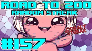 Road To The 200 Streak #157  [The Binding of Isaac: Repentance]