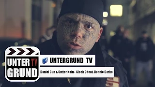 Daniel Gun & Sutter Kain - Glock 9 feat. Donnie Darko (OFFICIAL HD VIDEOPREMIERE)