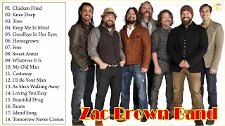 Zac Brown Band greatest hits 2018 - Best of  Zac Brown Band