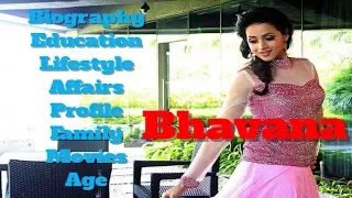 Bhavana Biography | Age | Family | Affairs | Movies | Education | Lifestyle and Profile