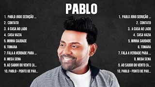 Pablo Top Hits Popular Songs   Top 10 Song Collection