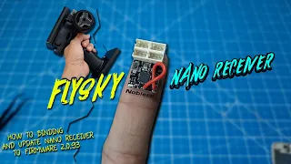 NANO RECEIVER FLYSKY NOBLE [ HOW TO BIND AND UPDATE RECEIVER TO FIRWARE 2.0.93 ]  #REVIEW HD60FPS