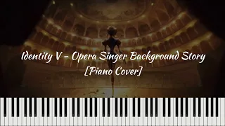 Identity V - Opera Singer Background Story [Piano Cover]