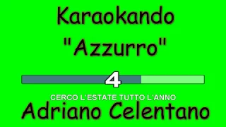 Karaoke Italiano - Azzurro - Adriano Celentano ( Testo )