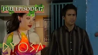 Full Episode 17 | Dyosa