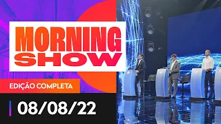 1° DEBATE PARA O GOVERNO DE SP - MORNING SHOW - 08/08/22