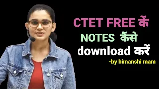 ||ctet free notes kaise download kare by himanshi mam||
