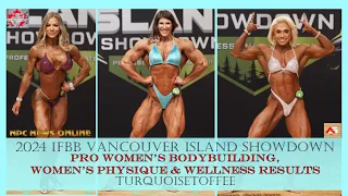 2024 IFBB Vancouver Island Showdown Pro Women's Bodybuilding, Women's Physique and Wellness Results