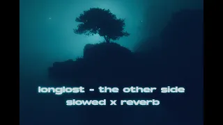 longlost - the other side | slowed x reverb
