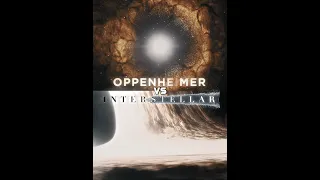 Oppenheimer Vs Interstellar #oppenheimer #interstellar #christophernolan #film #edit #trending