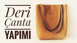 Deri Çanta Yapımı & Making A Leather Tote Bag