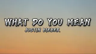 What Do you Mean - Justin Bieber (Lyrics video)