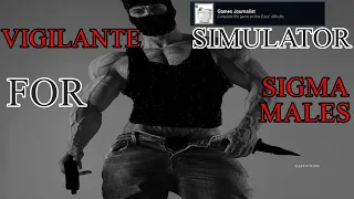 Intravenous A Vigilante Simulator For SIGMA Males (Review)