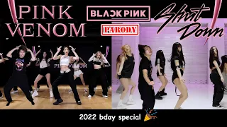 【Ky】2022 BDAY SPECIAL: BLACKPINK — PINK VENOM x SHUT DOWN DANCE COVER(Parody ver.)