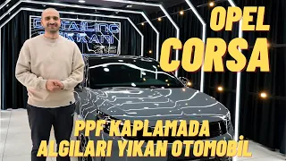 Opel Corsa Komple PPF Şeffaf Kaplama Uygulaması