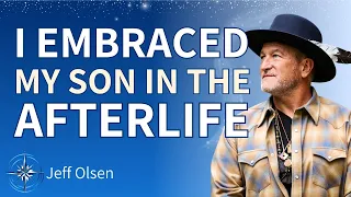 Finding New Meaning After Tragedy: Jeff Olsen’s Profound Near-Death Experience