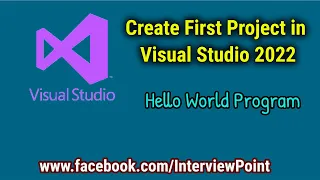 How to create First Project in Visual Studio 2022 || Download and Install Visual Studio 2022 || I.P.