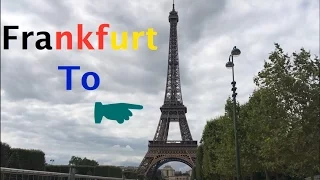 Tip From Frankfurt to Paris Road Trip - VLOG 10