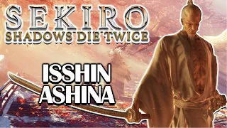 How To Beat Isshin Ashina | Sekiro: Shadows Die Twice | Boss Guide With Commentary