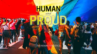 HUMAN AND PROUD - The human experience episode 06