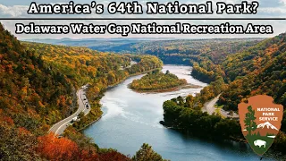 Could This Be America’s NEXT National Park? | Delaware Water Gap National Recreation Area (2022)
