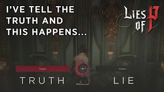 WHAT HAPPENS IF YOU DON'T LIE? - Lies of P