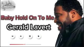 Gerald Lavert Ft Eddie Levert - (Lyrics)