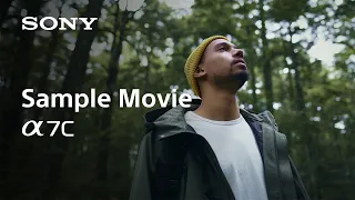 Sample Video | Alpha 7C | Sony | α