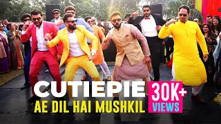 Cutiepie | Ae Dil Hai Mushkil | Indian Wedding Dance Bollywood Choreography 2023