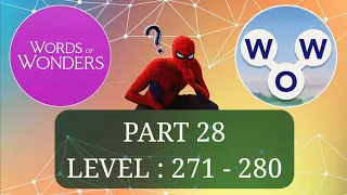 WORDS OF WONDERS (WOW) LEVEL 271, 272, 273, 274, 275, 276, 277, 278, 279, 280, ANSWERS, PART 28