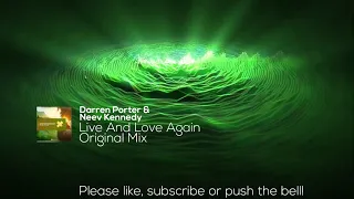 Darren Porter & Neev Kennedy - Live And Love Again (Original Mix)