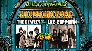 THE BEATLES vs LED ZEPPELIN | with The Super-i-ometer