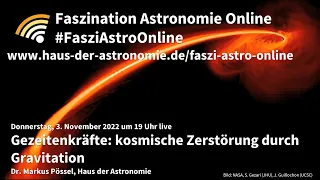 Gezeitenkräfte: kosmische Zerstörung durch Gravitation - Markus Pössel bei #FasziAstroOnline