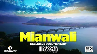 Exclusive Documentary on Mianwali | Discover Pakistan