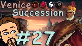 [EU4] Venetian Elections - A Succession of Crises #27 - I Feel Enlightened [1704-1714]