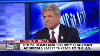 Rep. Mike McCaul addresses latest threats to the US