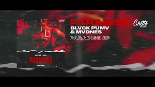 BLVCK PUMV & MVDNES - PARADISE