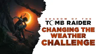Shadow of the Tomb Raider • Changing the Weather Challenge • Frog Totems • The Hidden City