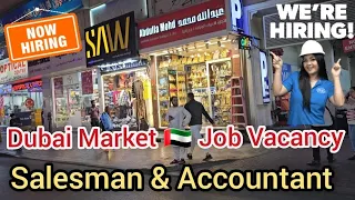 Dubai Job & Vacancy  🇦🇪 Salesman or  Accountant ki Job Tally Must hai Salary Bahot Achchi Milegi.