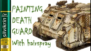 Painting Death Guard Tanks using Hairspray Chipping