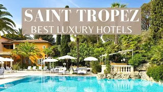 Best Luxury Hotels Saint Tropez, The French Riviera 2021