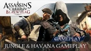 Assassin's Creed 4 Black Flag | Exclusive Jungle & Havana Gameplay