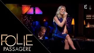 Aurore Delplace reprend Les Moulins de Mon Cœur de Michel Legrand - Folie Passagère 09/03/2016