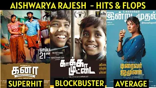 Aishwarya Rajesh Movies List | Aishwarya Rajesh Hits and Flops | Cine List