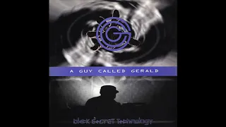 A Guy Called Gerald ‎– Black Secret Technology[Full Album]