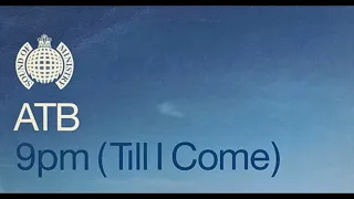 ATB - 9pm (Till I Come) (Sequential One 1999 Remix)