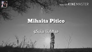 ميهايتا-بيتيكو-اغنيه رومانيه-مترجمه-mihaita-HD