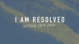 I Am Resolved | Reawaken Hymns | Official Lyric Video